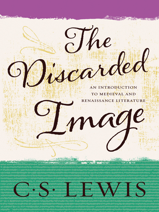 Title details for The Discarded Image by C. S. Lewis - Available